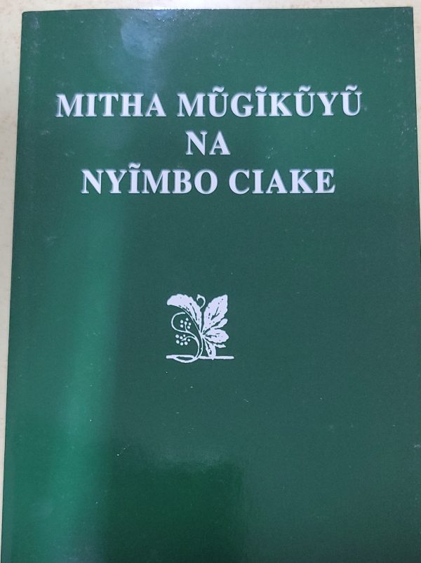 Mĩthá Mũgĩkũyũ na Nyimbo Ciake – Kikuyu Catholic Lyrics (PDF Download)